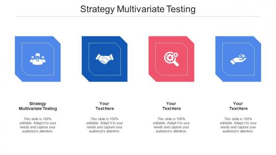 Strategy multivariate testing ppt powerpoint presentation ideas graphics cpb