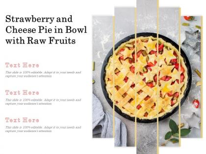 Strawberry and cheese pie in bowl with raw fruits