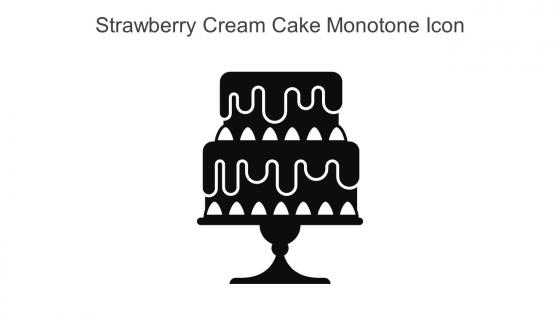 Strawberry Cream Cake Monotone Icon In Powerpoint Pptx Png And Editable Eps Format