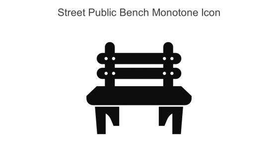 Street Public Bench Monotone Icon In Powerpoint Pptx Png And Editable Eps Format