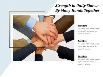 Strength in unity shown by many hands together