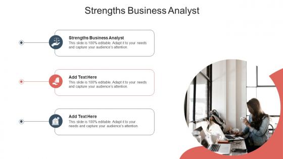 Strengths Business Analyst In Powerpoint And Google Slides Cpb
