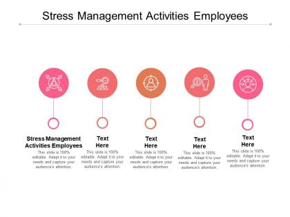 Stress management activities employees ppt powerpoint presentation professional templates cpb