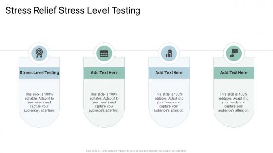 Stress Relief Stress Testing In Powerpoint And Google Slides Cpb