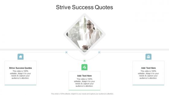Strive Success Quotes In Powerpoint And Google Slides Cpb