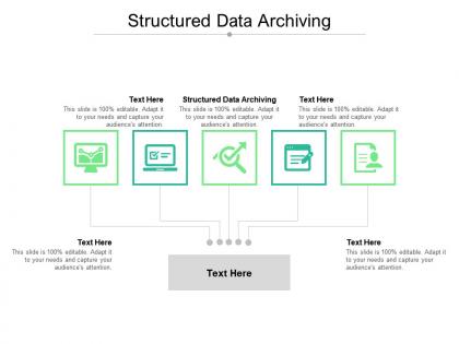 Structured data archiving ppt powerpoint presentation layouts guidelines cpb