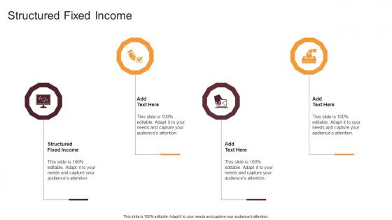 Structured Fixed Income In Powerpoint And Google Slides Cpb