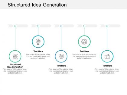 Structured idea generation ppt powerpoint presentation infographics example cpb