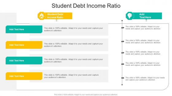 Student Debt Income Ratio In Powerpoint And Google Slides Cpb