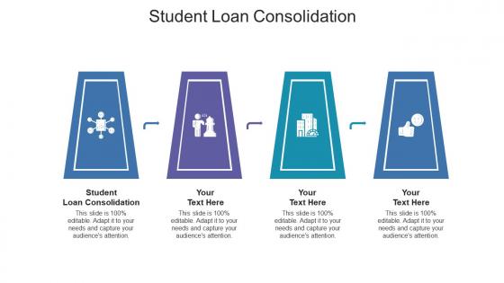Student loan consolidation ppt powerpoint presentation show format cpb
