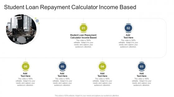 Student Loan Repayment Calculator Income Based In Powerpoint And Google Slides Cpb