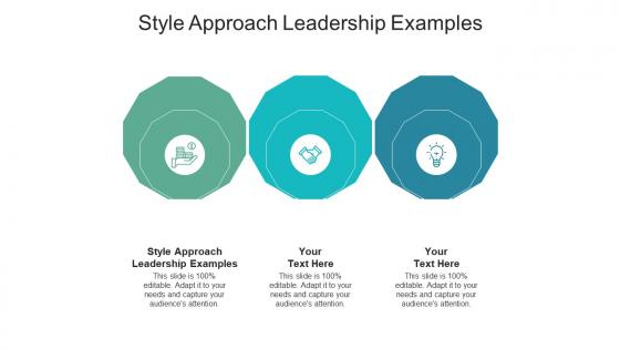 Style approach leadership examples ppt powerpoint presentation styles graphics cpb