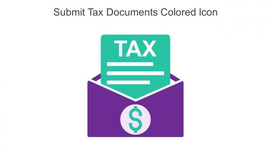Submit Tax Documents Colored Icon In Powerpoint Pptx Png And Editable Eps Format