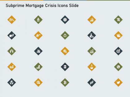 Subprime mortgage crisis icons slide powerpoint presentation objects