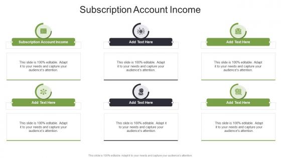 Subscription Account Income In Powerpoint And Google Slides Cpb