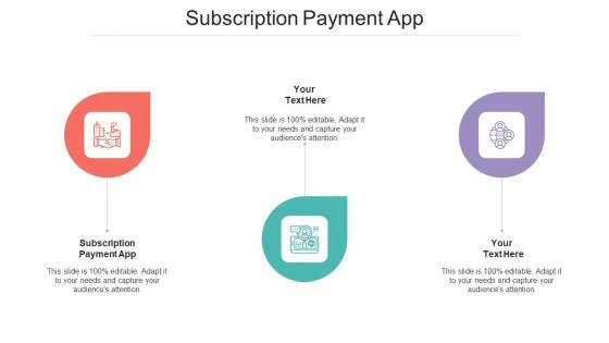 Subscription Payment App Ppt Powerpoint Presentation Outline Ideas Cpb