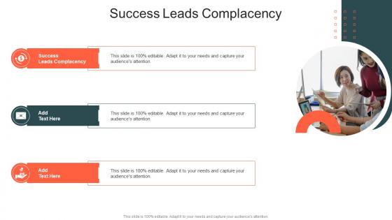 Success Leads Complacency In Powerpoint And Google Slides Cpb