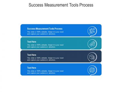 Success measurement tools process ppt powerpoint presentation infographic template background cpb