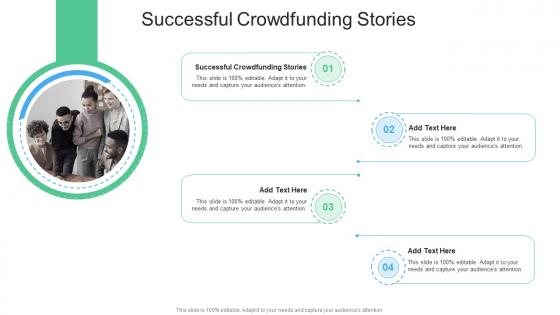 Successful Crowdfunding Stories In Powerpoint And Google Slides Cpb