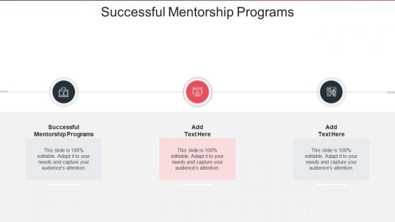 Successful Mentorship Programs In Powerpoint And Google Slides Cpb