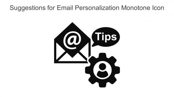 Suggestions For Email Personalization Monotone Icon In Powerpoint Pptx Png And Editable Eps Format