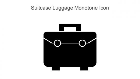 Suitcase Luggage Monotone Icon In Powerpoint Pptx Png And Editable Eps Format
