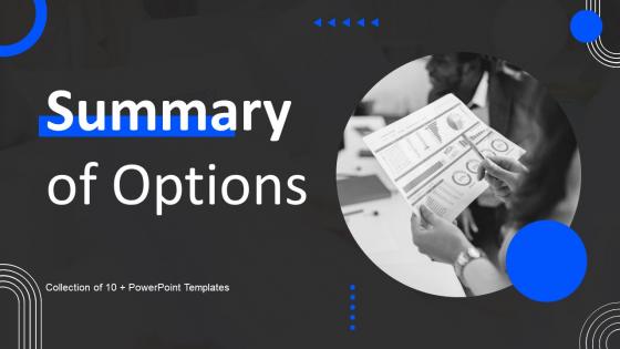 Summary Of Options Powerpoint Ppt Template Bundles