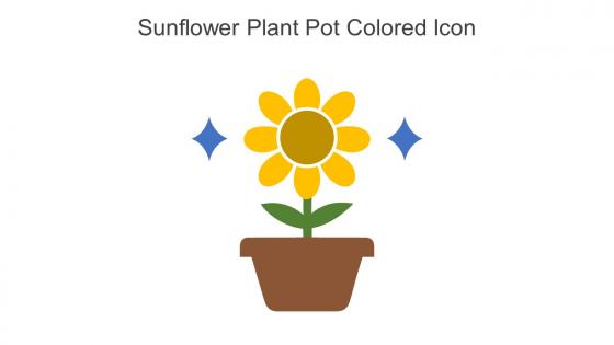 Sunflower Plant Pot Colored Icon In Powerpoint Pptx Png And Editable Eps Format