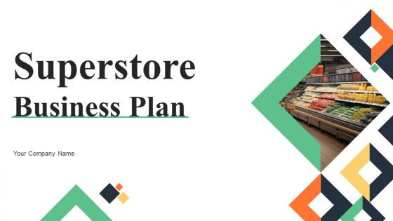 Superstore Business Plan Powerpoint Presentation Slides