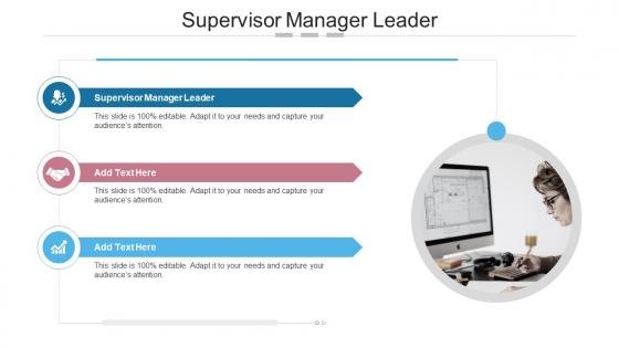 Supervisor Manager Leader In Powerpoint And Google Slides Cpb