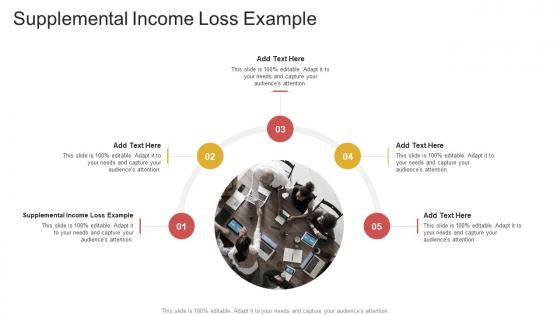 Supplemental Income Loss Example In Powerpoint And Google Slides Cpb