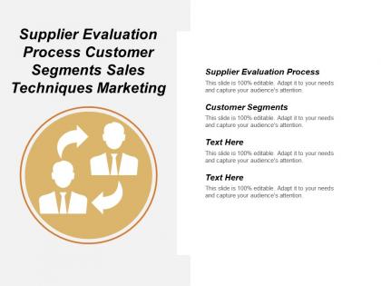 Supplier evaluation process customer segments sales techniques marketing