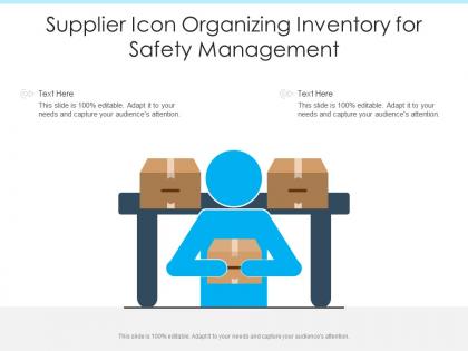 Supplier icon organizing inventory for safety management