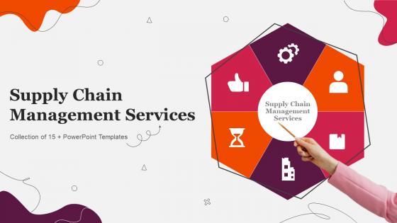 Supply Chain Management Services Powerpoint Ppt Template Bundles