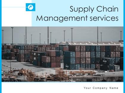 Supply chain management services powerpoint presentation slides