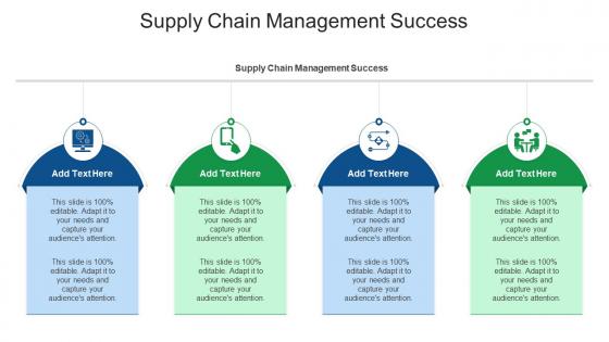 Supply Chain Management Success In Powerpoint And Google Slides Cpb