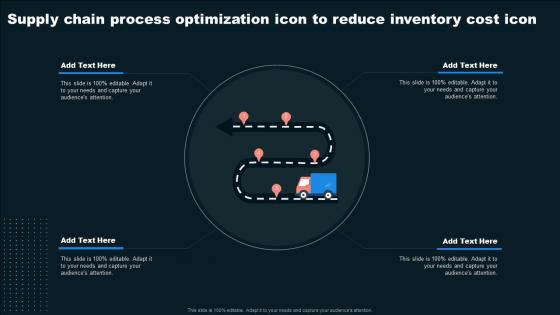Supply Chain Process Optimization Icon To Reduce Inventory Cost Icon