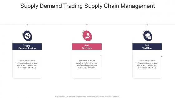 Supply Demand Trading Supply Chain Management In Powerpoint And Google Slides Cpb