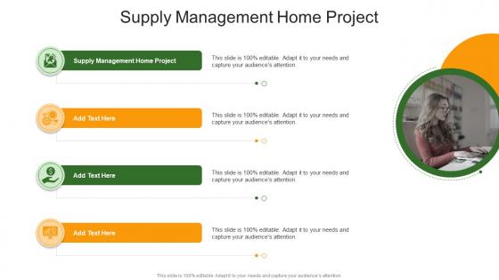 Supply Management Home Project In Powerpoint And Google Slides Cpb