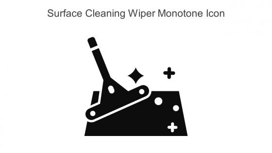 Surface Cleaning Wiper Monotone Icon In Powerpoint Pptx Png And Editable Eps Format
