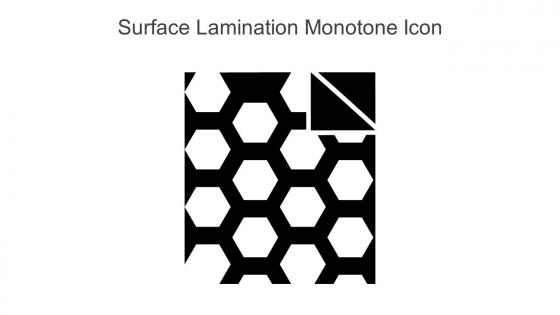 Surface Lamination Monotone Icon In Powerpoint Pptx Png And Editable Eps Format