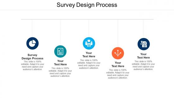 Survey design process ppt powerpoint presentation file rules cpb