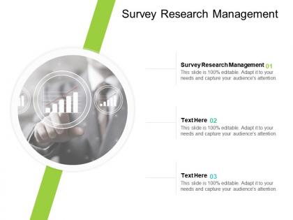 Survey research management ppt powerpoint presentation professional sample cpb