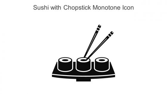 Sushi With Chopstick Monotone Icon In Powerpoint Pptx Png And Editable Eps Format