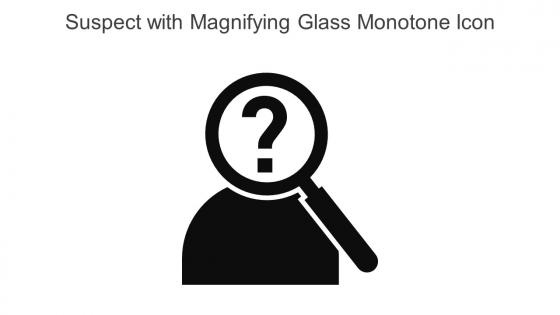 Suspect With Magnifying Glass Monotone Icon In Powerpoint Pptx Png And Editable Eps Format