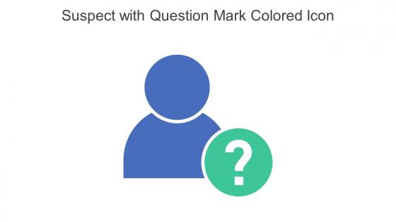 Suspect With Question Mark Colored Icon In Powerpoint Pptx Png And Editable Eps Format