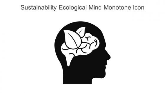 Sustainability Ecological Mind Monotone Icon In Powerpoint Pptx Png And Editable Eps Format