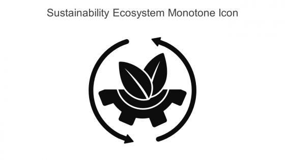 Sustainability Ecosystem Monotone Icon In Powerpoint Pptx Png And Editable Eps Format