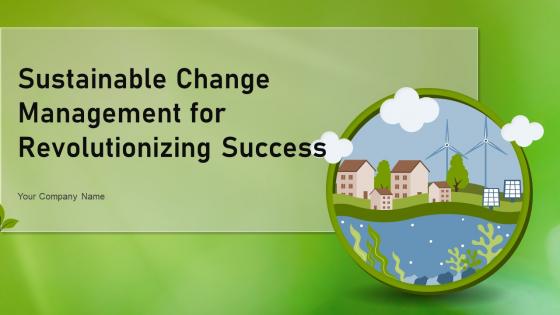 Sustainable Change Management For Revolutionizing Success CM MM