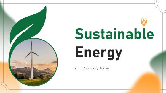 Sustainable Energy Powerpoint Ppt Template Bundles CRP